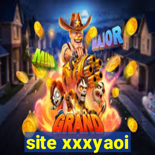 site xxxyaoi